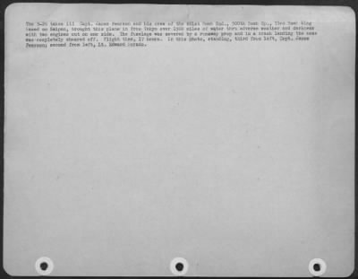 Thumbnail for Consolidated > The B-29 Takes It!  Capt. James Pearson And His Crew Of The 881St Bomb Sqd., 500Th Bomb Gp., 73Rd Bomb Wing Based On Saipan, Brought This Plane In From Tokyo Over 1500 Miles Of Water Thru Adverse Weather And Darkness With Two Engines Out On One Side.  The