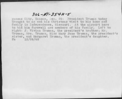 Thumbnail for Truman Family HST and Mother, HST, Bess, and Margaret, HST and Bess, HST Margaret, HST and Vivian, Bess, Bess and Margaret, Margaret