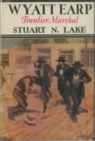 stuart lake wyatt earp Frontier marshal - Google Search.jpg