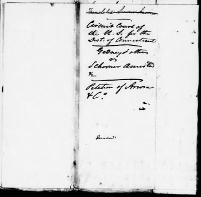 Circuit Court for the District of Connecticut > Thomas R. Gedney et. al. v. Schooner Amistad etc. April, 1845, term