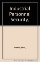 Thumbnail for Industrial Personnel Security,  Leon H_Weaver.jpg