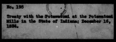 Thumbnail for Oct. 11, 1832-Dec. 17, 1834 > 195 - Potawatomi at the Potawatomi Hills in the State of Indians; December 16, 1834.