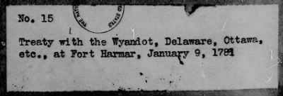 Thumbnail for Aug. 14, 1772-Oct. 24, 1801 > 15 - Wyandot, Delaware, Ottawa, etc., at Fort Harmar, January 9, 1789