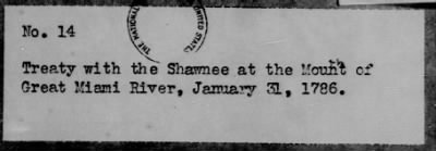 Thumbnail for Aug. 14, 1772-Oct. 24, 1801 > 14 - Shawnee at the Mount of Great Miami River, January 31, 1786.