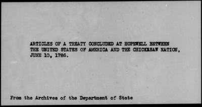 Thumbnail for Aug. 14, 1772-Oct. 24, 1801 > 13 - Chickasaw at Hopewell, January 10, 1786