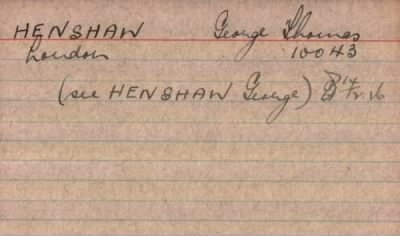 Thumbnail for 102/0389/HEN-HER > Henshaw, George Thomas (10043)