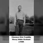 Clarence Eric Franklin at Mesa, Idaho Orchard   c1940